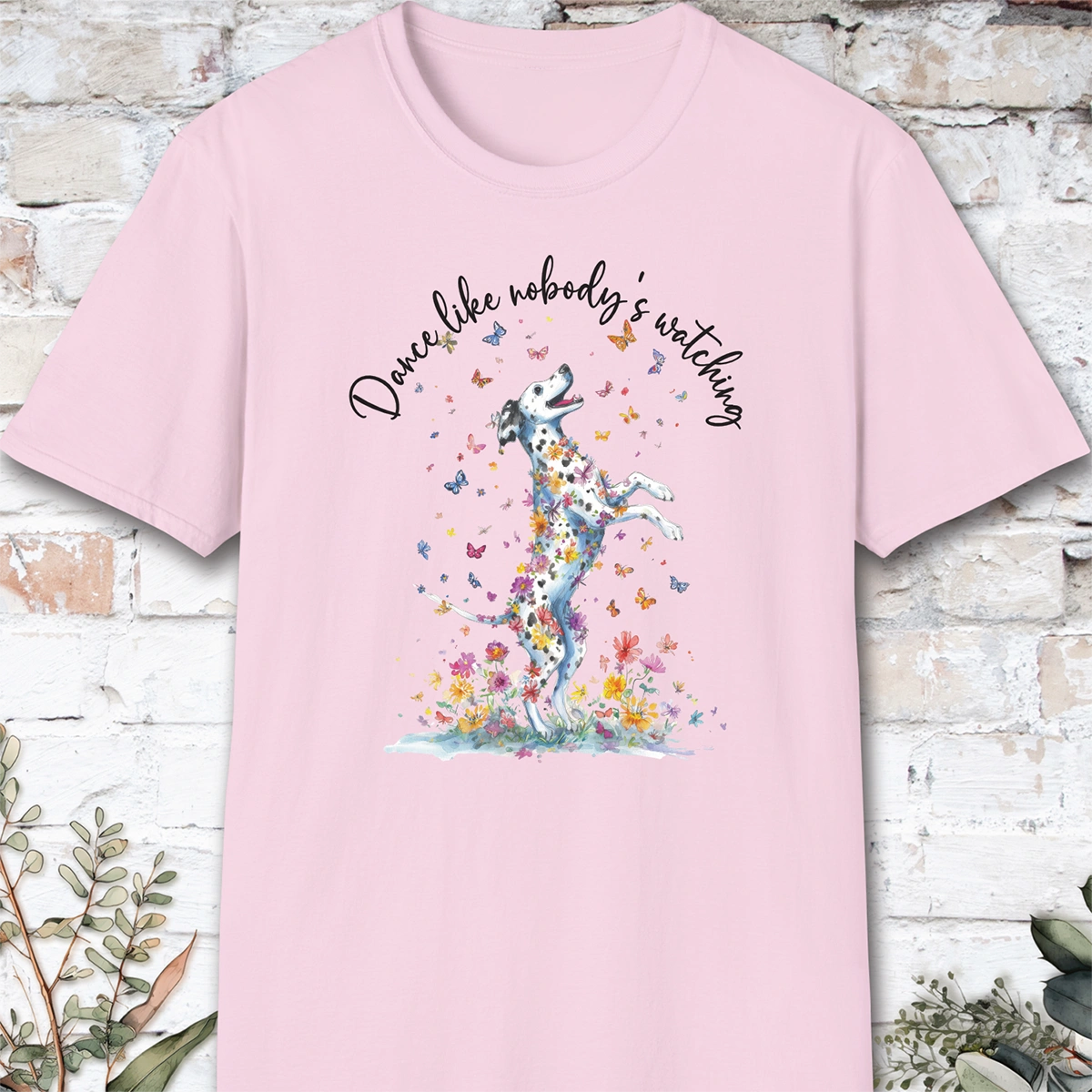 Dalmatian #2 "Dance like nobody's watching" unisex T shirt