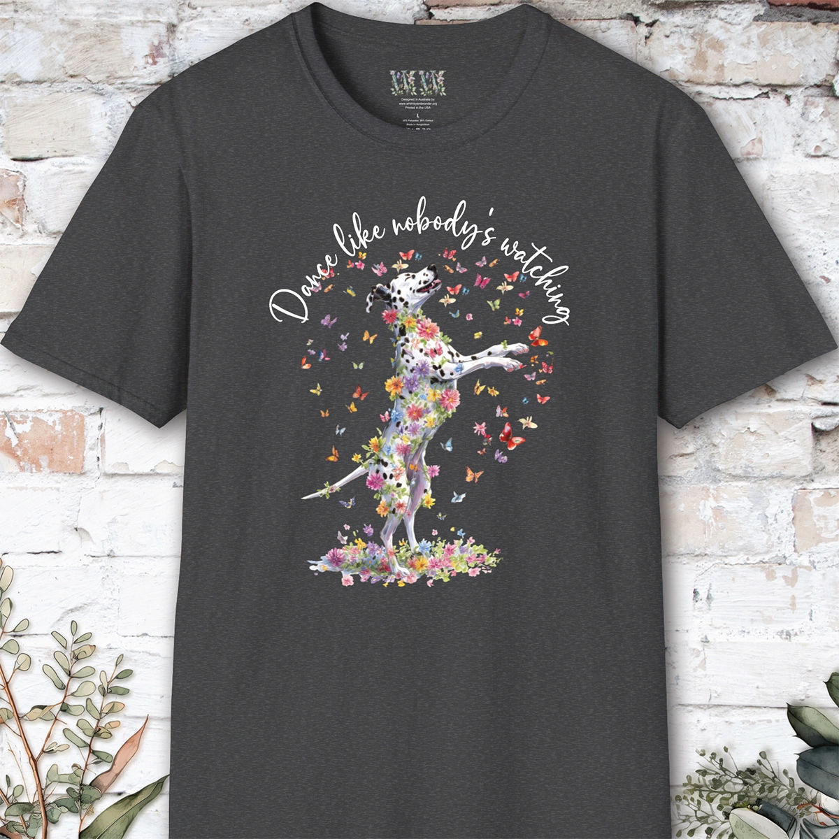 Dalmatian "Dance like nobody's watching" unisex T shirt