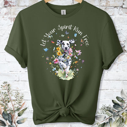 Dalmatian "Let your spirit run free" unisex T shirt