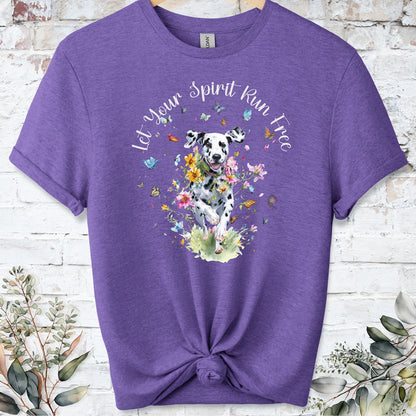 Dalmatian "Let your spirit run free" unisex T shirt