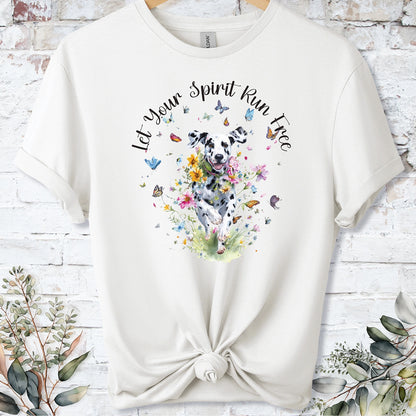 Dalmatian "Let your spirit run free" unisex T shirt