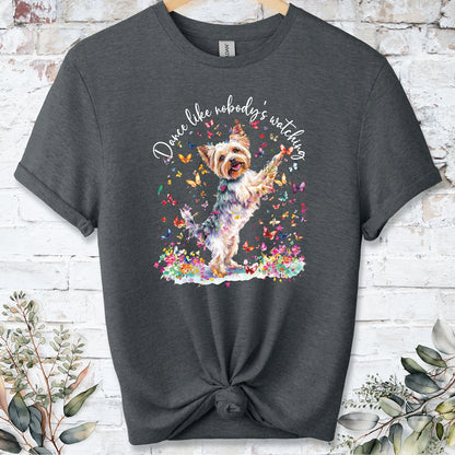 Yorkshire Terrier "Dance like nobody's watching" unisex T shirt