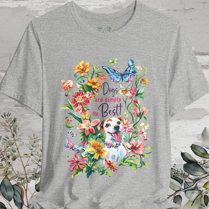 Dogs are simply the Best, Unisex T shirt