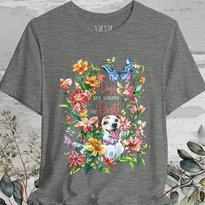 Dogs are simply the Best, Unisex T shirt
