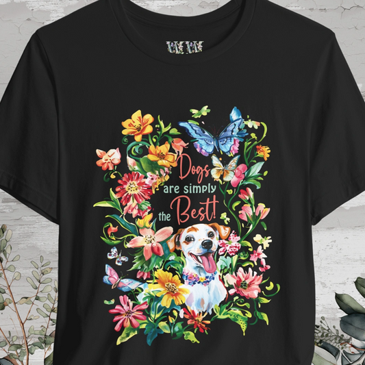 Dogs are simply the Best, Unisex T shirt