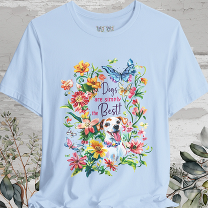 Dogs are simply the Best, Unisex T shirt