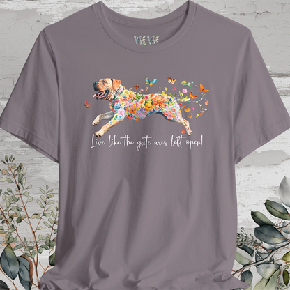 English Mastiff "Live like the gate was left open" Unisex T shirt