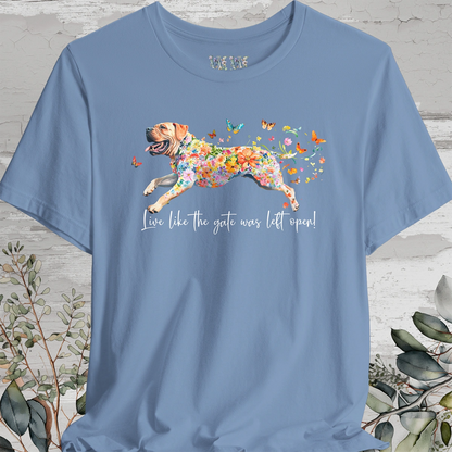 English Mastiff "Live like the gate was left open" Unisex T shirt