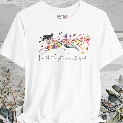 English Setter #3 "Live like the gate was left open" Unisex T shirt