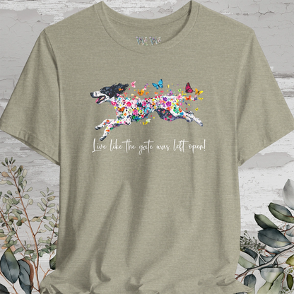 English Setter #4 "Live like the gate was left open" Unisex T shirt