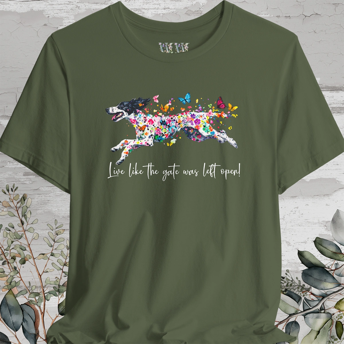 English Setter #4 "Live like the gate was left open" Unisex T shirt