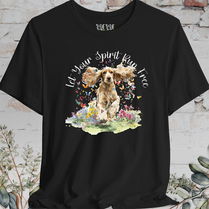 English Cocker Spaniel #1 'Let your spirit run free' T shirt