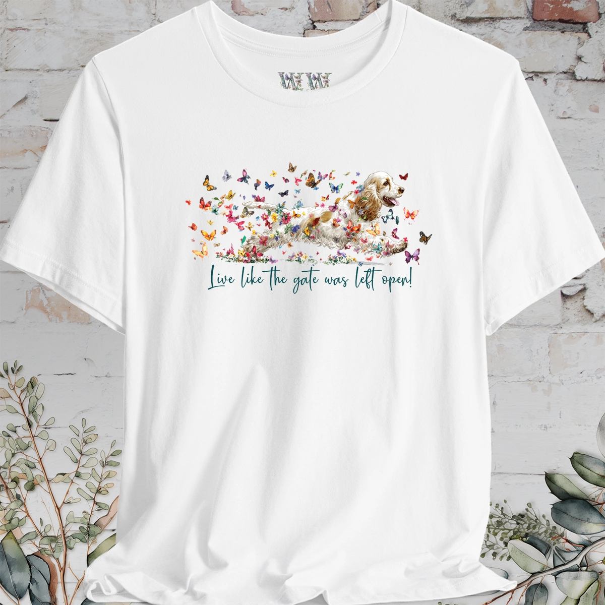 English Cocker Spaniel #5 'Live like the gate was left open' T shirt