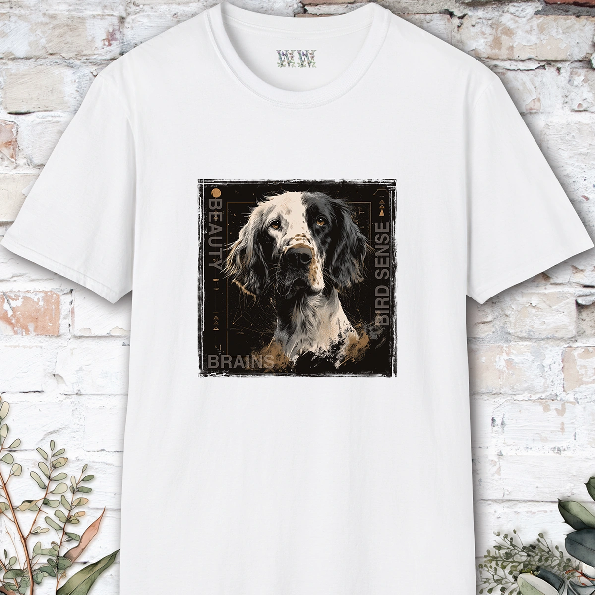 English Setter Beauty, Brains & Bird Sense, unisex T Shirt