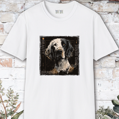 English Setter Beauty, Brains & Bird Sense, unisex T Shirt