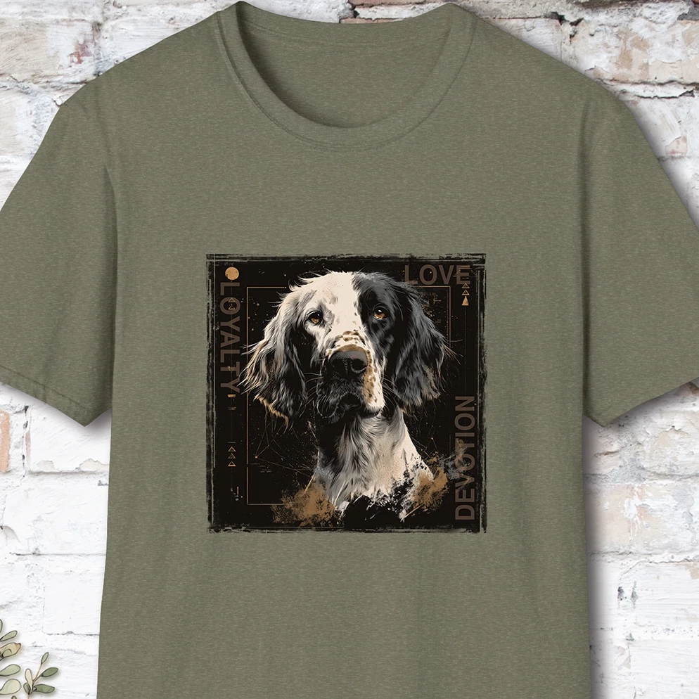 English Setter Devotion, Loyalty, Love, Devotion unisex T Shirt