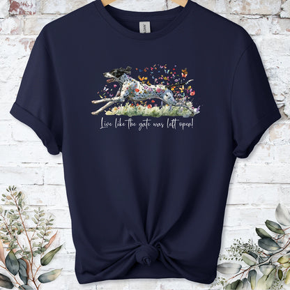 English Pointer 'Live like the gate was left open' T shirt