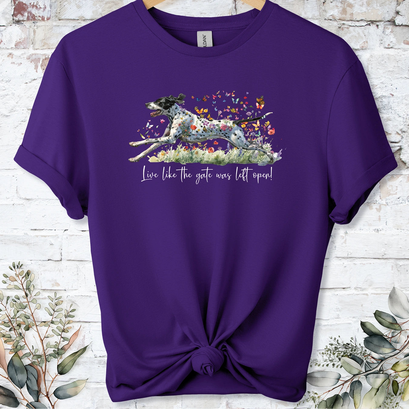 English Pointer 'Live like the gate was left open' T shirt