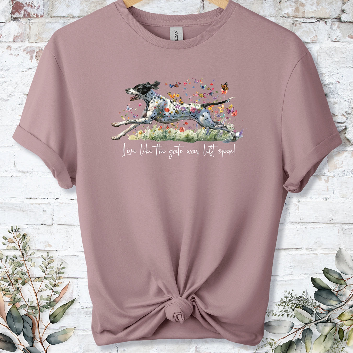 English Pointer 'Live like the gate was left open' T shirt