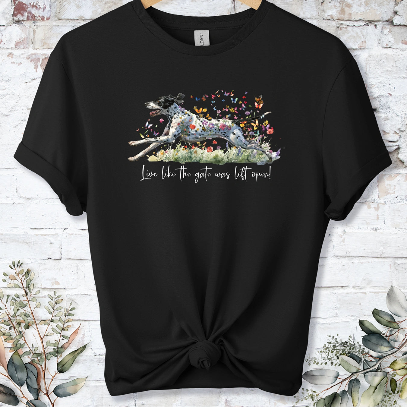 English Pointer 'Live like the gate was left open' T shirt