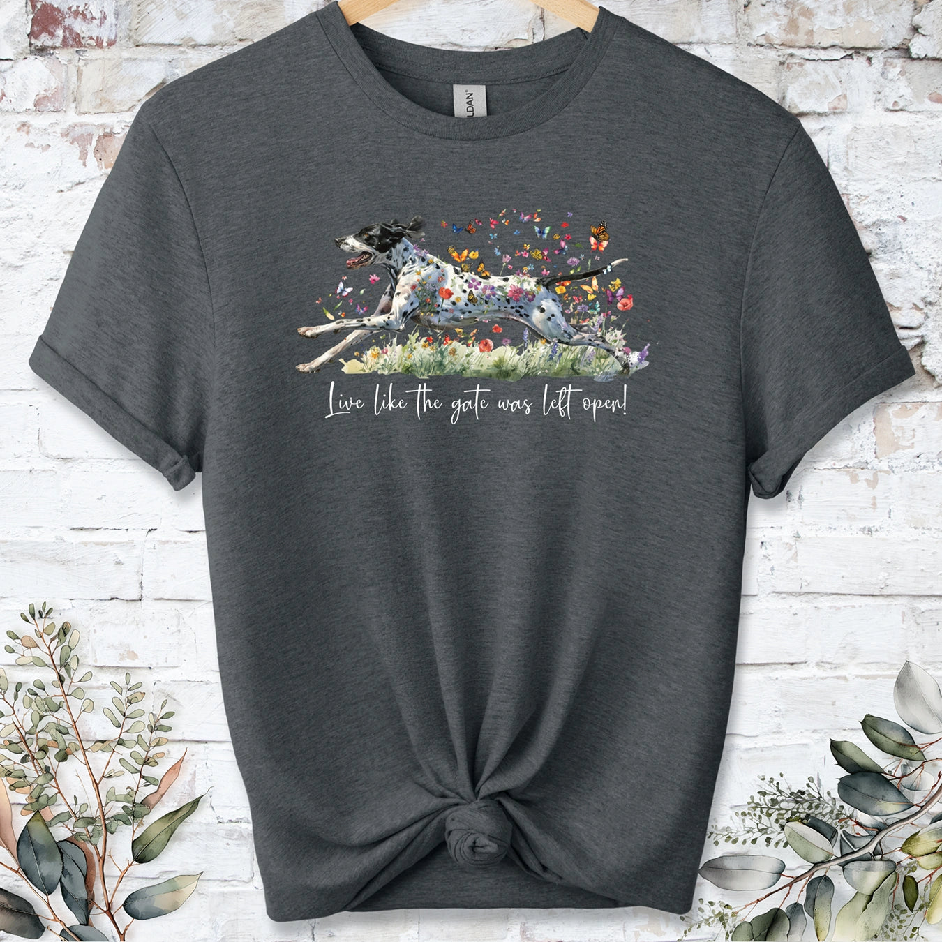 English Pointer 'Live like the gate was left open' T shirt
