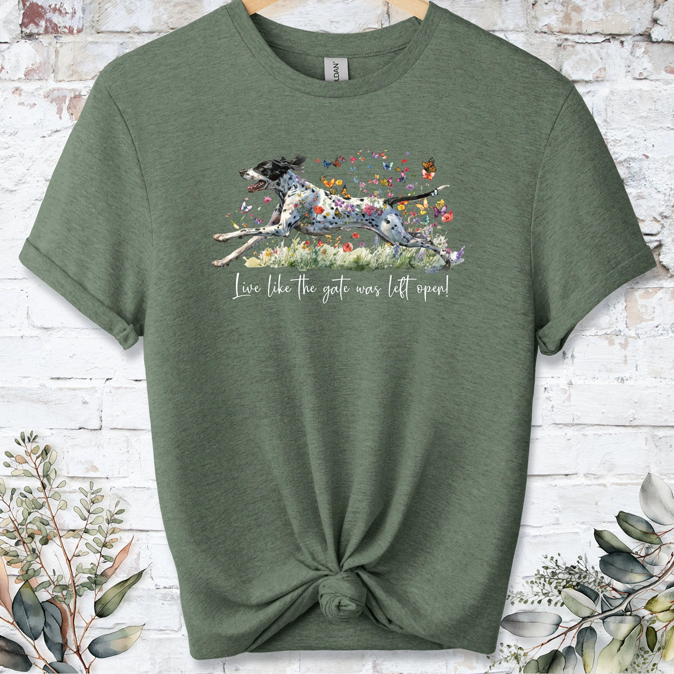 English Pointer 'Live like the gate was left open' T shirt