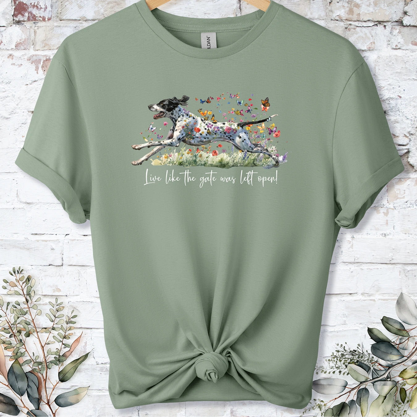 English Pointer 'Live like the gate was left open' T shirt