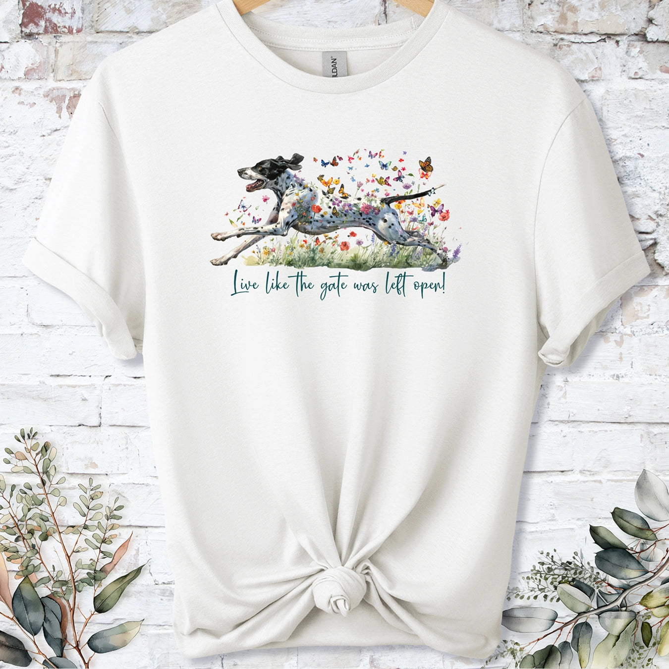 English Pointer 'Live like the gate was left open' T shirt