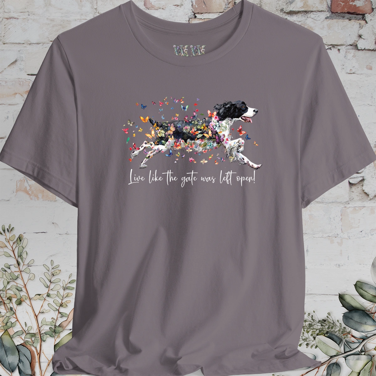 English Springer Spaniel "Live like the gate was left open" T shirt