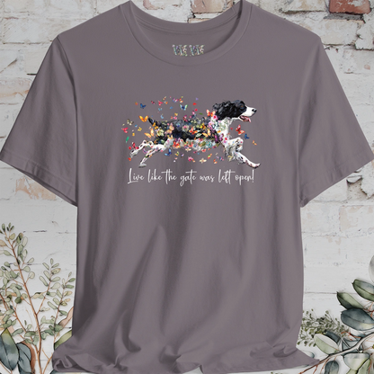 English Springer Spaniel "Live like the gate was left open" T shirt