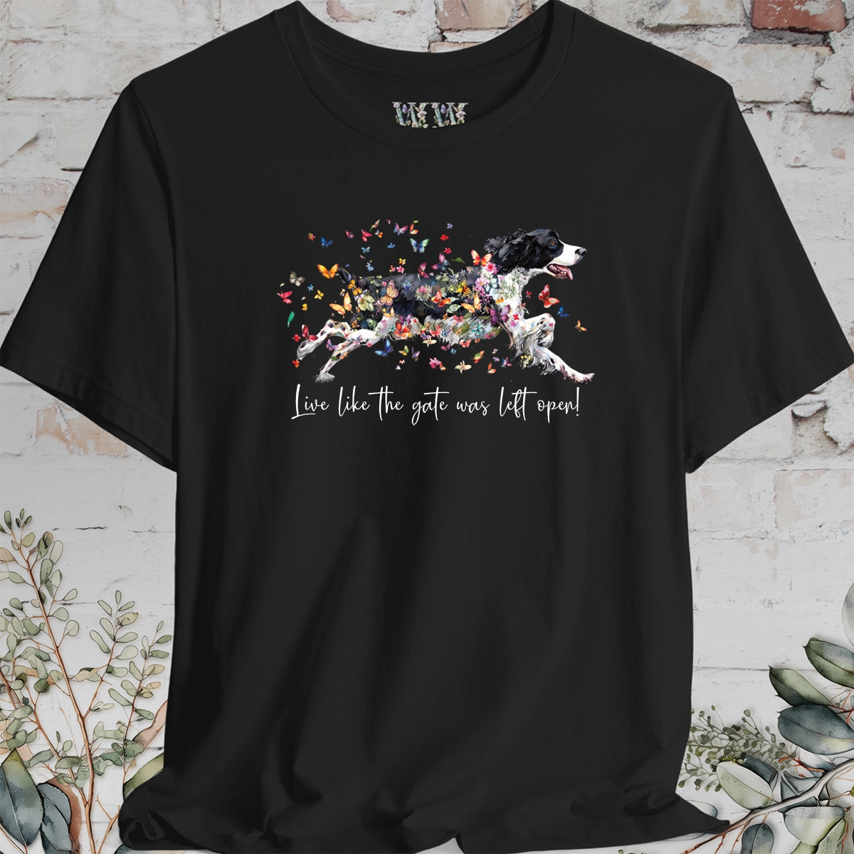 English Springer Spaniel "Live like the gate was left open" T shirt