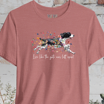 English Springer Spaniel "Live like the gate was left open" T shirt