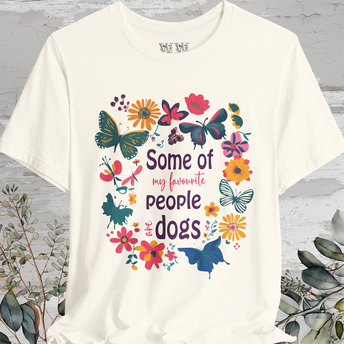 Some of my favourite people are dogs, Unisex T shirt