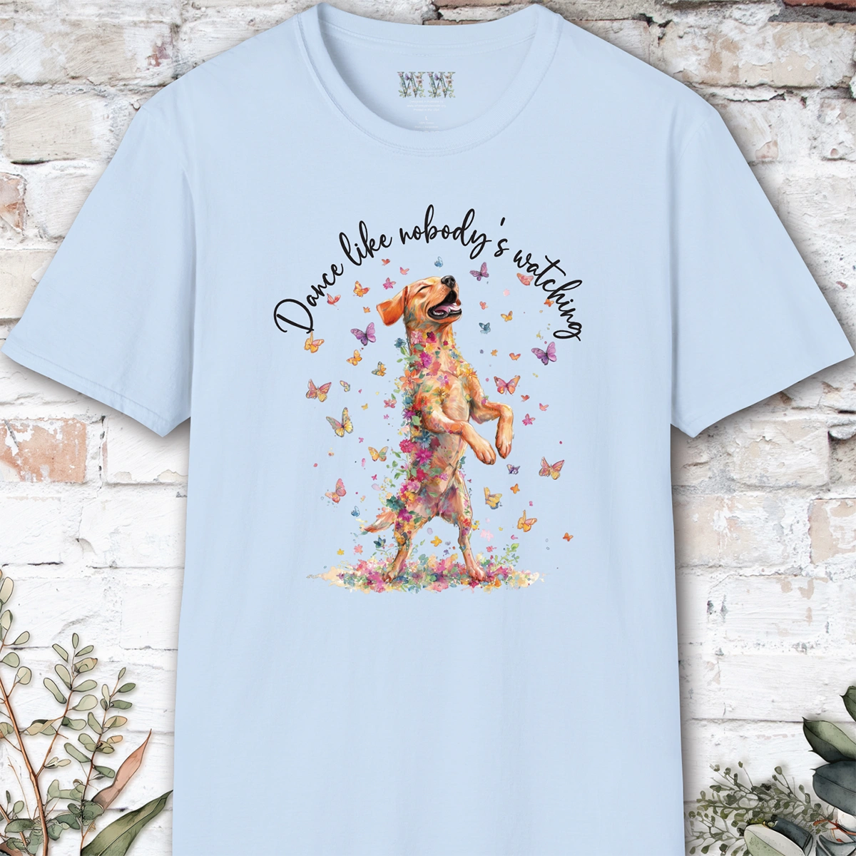 Fox Red Labrador "Dance like nobody's watching" unisex T shirt