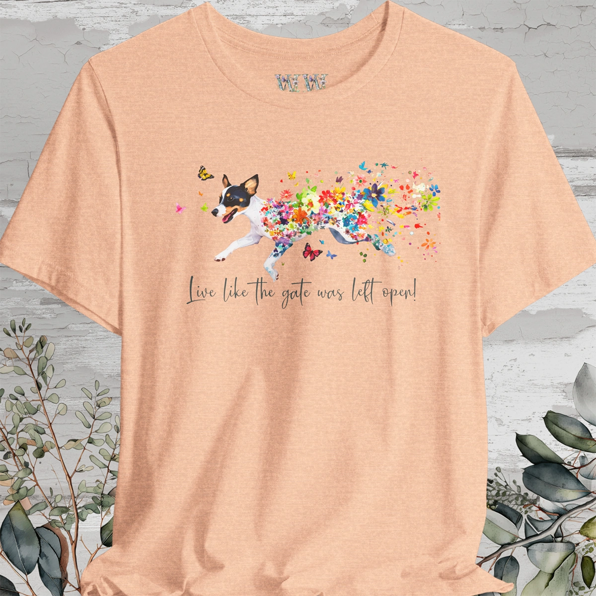 Fox Terrier 'Live like the gate was left open' T shirt