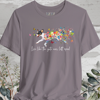 Fox Terrier 'Live like the gate was left open' T shirt