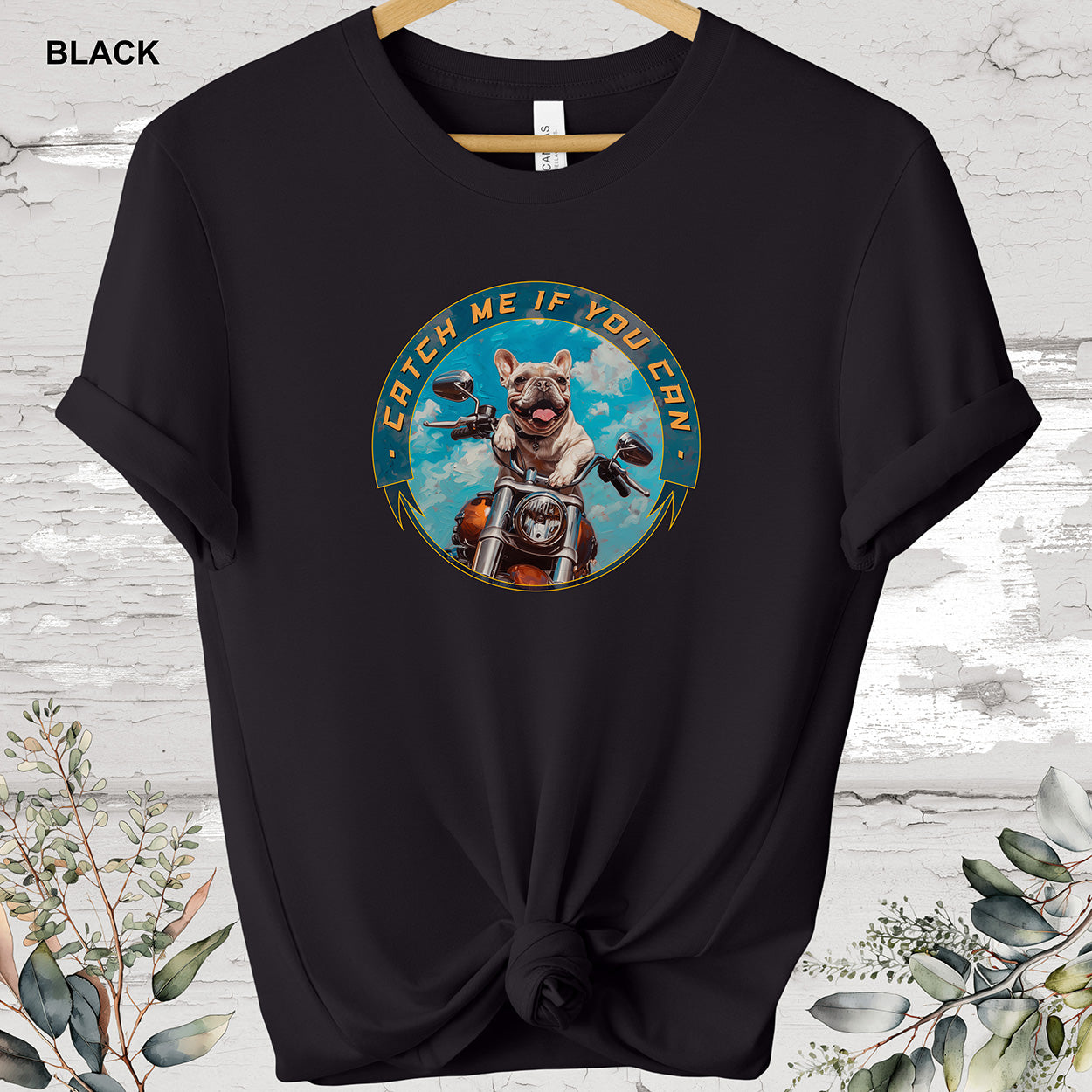 French Bulldog 'Catch me if you can' T shirt