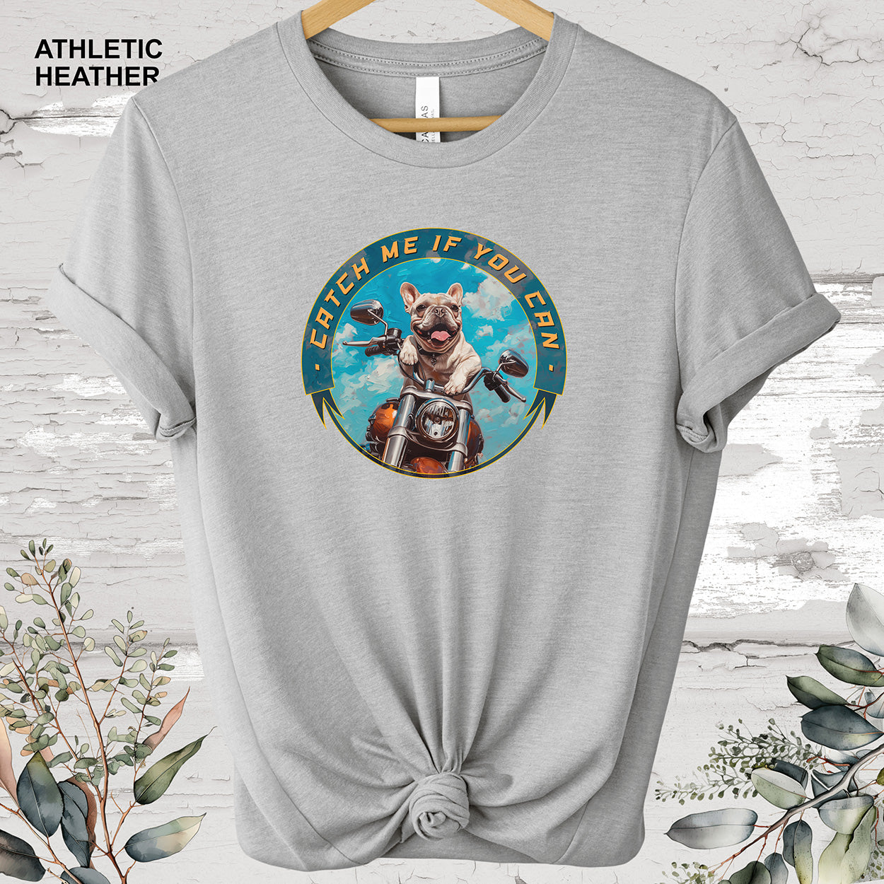 French Bulldog 'Catch me if you can' T shirt