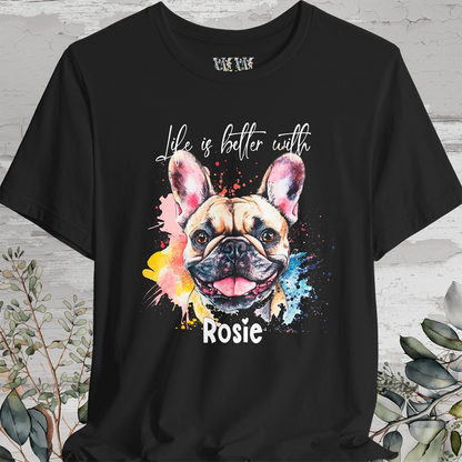 French Bulldog #1 'Life is better with'  Personalized T shirt