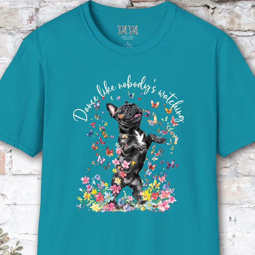French Bulldog #2 "Dance like nobody's watching" unisex T shirt