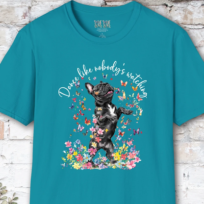 French Bulldog #2 "Dance like nobody's watching" unisex T shirt