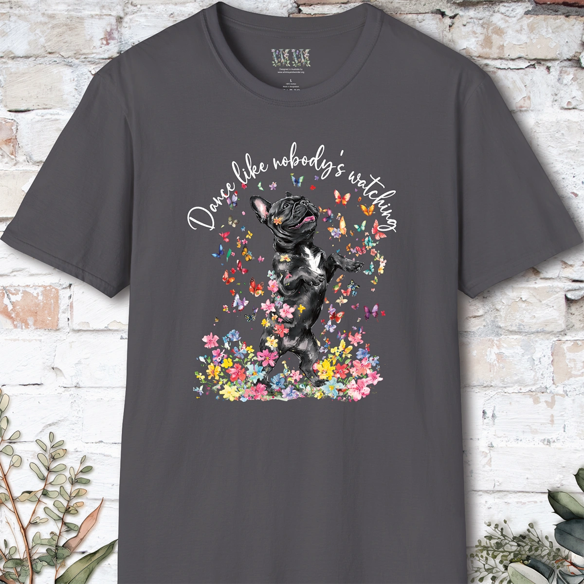French Bulldog #2 "Dance like nobody's watching" unisex T shirt