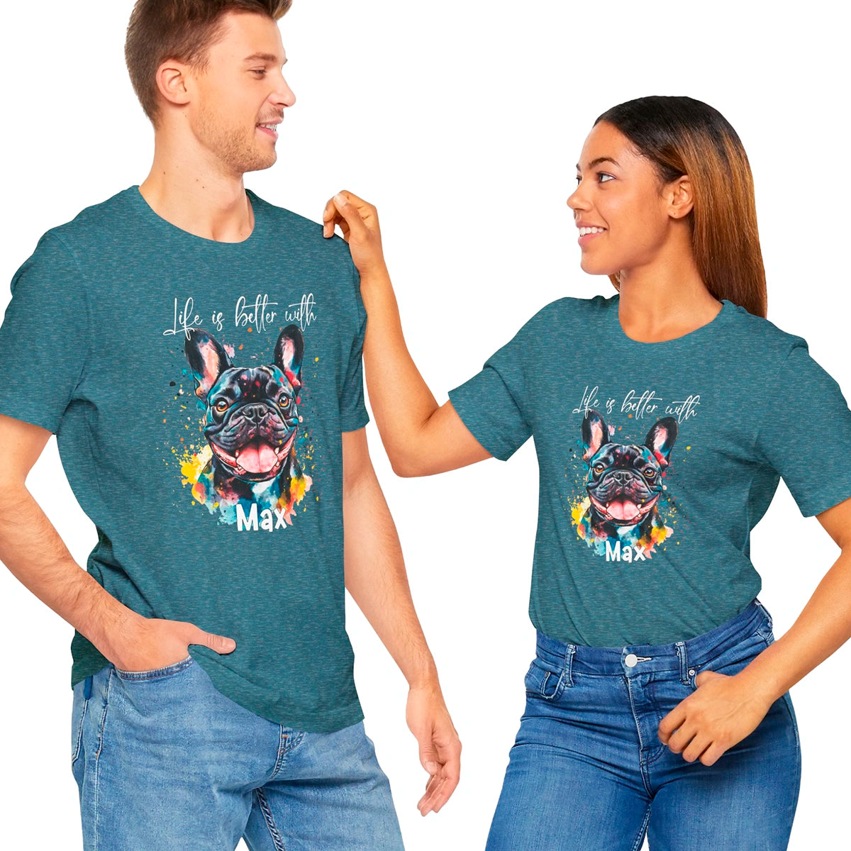 French Bulldog #2 'Life is better with' -  Personalized T shirt