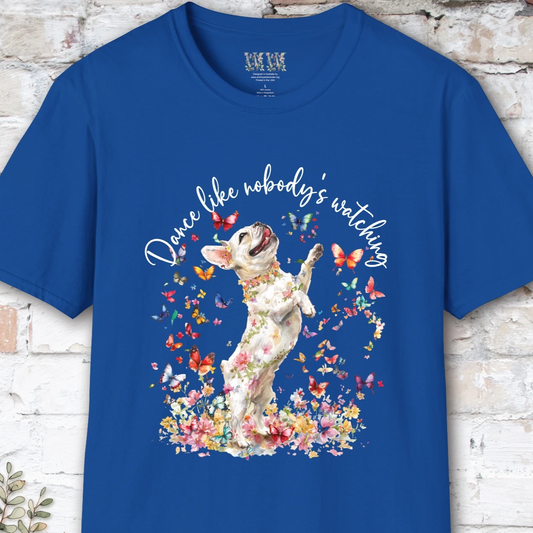 French Bulldog #1 "Dance like nobody's watching" unisex T shirt