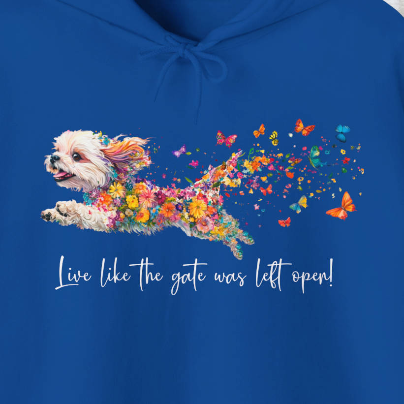 Shih Tzu #1 Live like the gate was left open, Unisex Hooded Sweatshirt