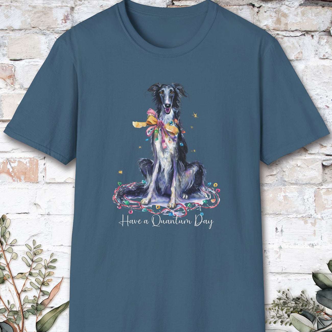 Silken Windhound - Have a Quantum Day unisex T-Shirt