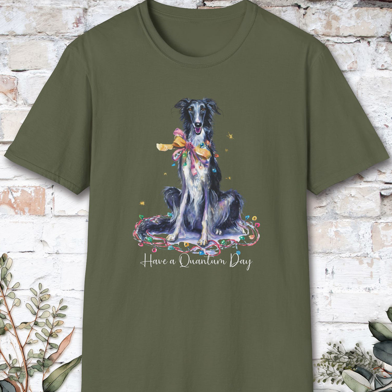 Silken Windhound - Have a Quantum Day unisex T-Shirt
