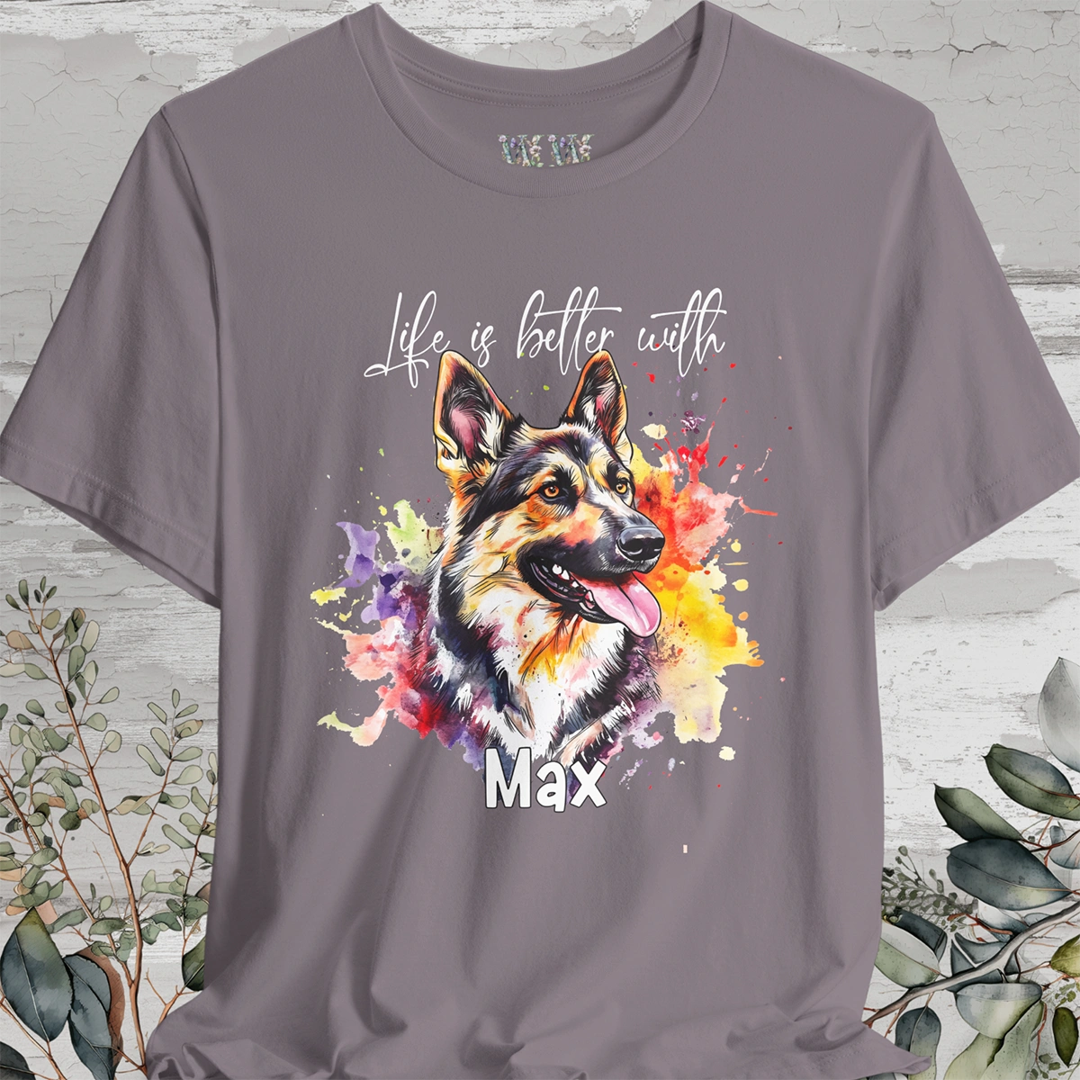 German Shepherd #1 'Life is better with' -  Personalized T shirt