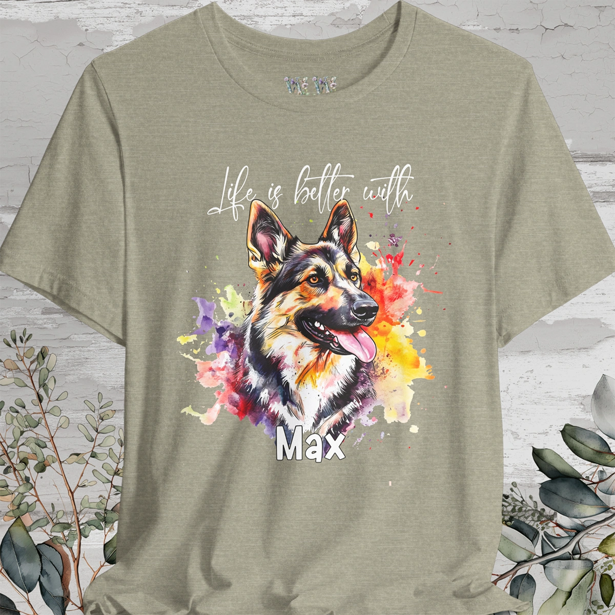 German Shepherd #1 'Life is better with' -  Personalized T shirt