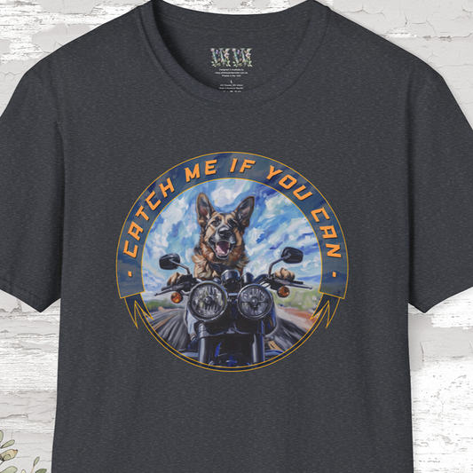 German Shepherd "Catch me if you can" T Shirt.